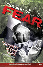 The Age of Fear: Psychiatry’s Reign of Terror