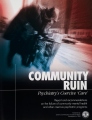 <em>Community Ruin, Psychiatry’s Coercive “Care”</em>