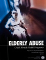 <i>Elderly Abuse, Cruel Mental Health Programs</i>