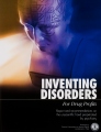 <i>Inventing Disorders, For Drug Profits</i>