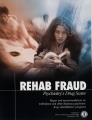 <i>Rehab Fraud, Psychiatry’s Drug Scam</i>