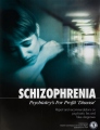 <i>Schizophrenia, Psychiatry’s For Profit “Disease”</i>