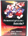 <i>Prescription: Suicide?</i> DVD 