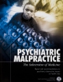 <i>Psychiatric Malpractice, The Subversion of Medicine</i>