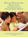 <i>What is the Alternative to Psychotropic Drugs? </i>